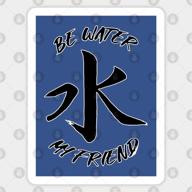 Be Water My Friend Sticker by dajabal